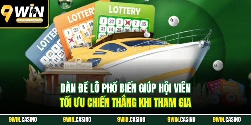 Dàn Đề Lô Hay Về - Bí Quyết Rinh Thưởng Khủng Mỗi Ngày 2 Dàn đề lô phổ biến giúp hội viên tối ưu chiến thắng khi tham gia