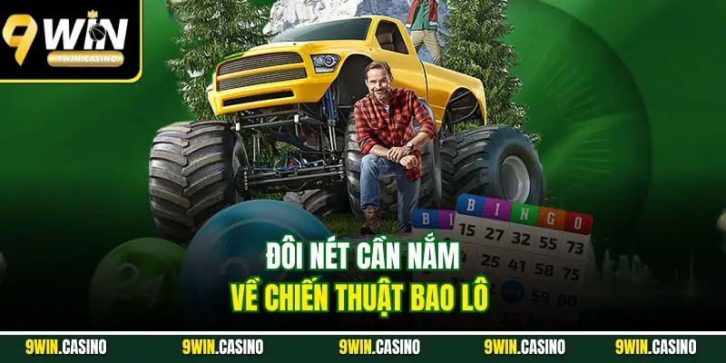 Đôi nét cần nắm về chiến thuật bao lô 