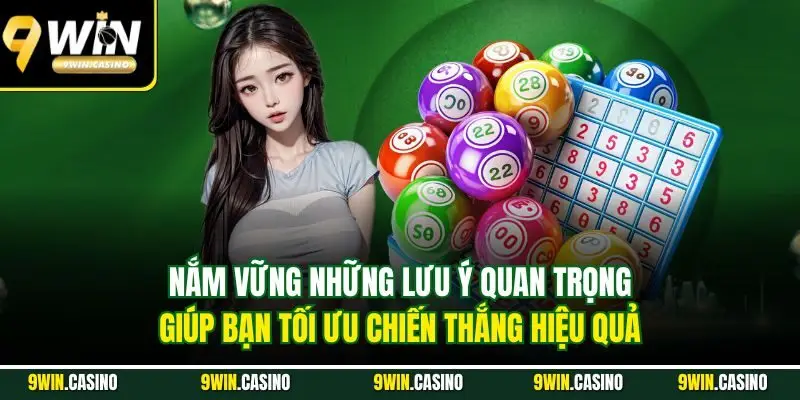 Soi Cầu Lô Chính Xác - Chìa Khóa Tiến Tới Thành Công 3 Nắm vững những lưu ý quan trọng giúp bạn tối ưu chiến thắng hiệu quả
